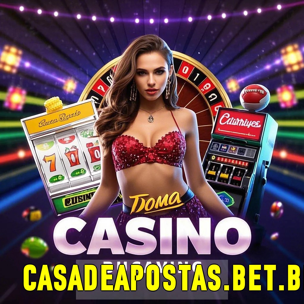 casadeapostas bet br